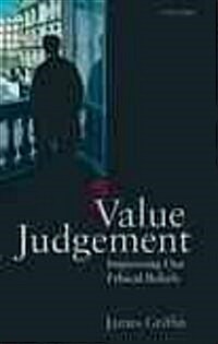 Value Judgement : Improving Our Ethical Beliefs (Paperback)