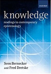 Knowledge : Readings in Contemporary Epistemology (Paperback)