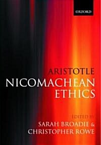 Aristotle: Nicomachean Ethics : Translation, Introduction, Commentary (Paperback)