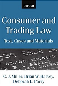 Consumer and Trading Law : Text, Cases and Materials (Paperback, 2 Revised edition)