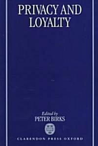 Privacy and Loyalty (Hardcover)