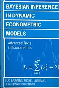 Bayesian Inference in Dynamic Econometric Models (Paperback)