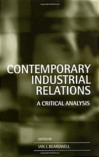 Contemporary Industrial Relations : A Critical Analysis (Paperback)