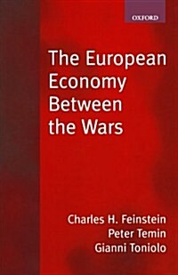 The European Economy Between the Wars (Paperback)