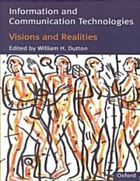 Information and Communication Technologies - Visions and Realities (Paperback)