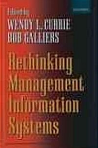 Rethinking Management Information Systems : An Interdisciplinary Perspective (Paperback)