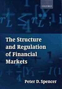 The Structure and Regulation of Financial Markets (Paperback)
