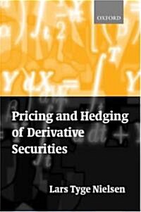 Pricing and Hedging of Derivative Securities (Hardcover)