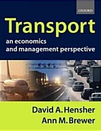 Transport: An Economics and Management Perspective (Paperback)