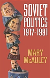 Soviet Politics 1917-1991 (Paperback)
