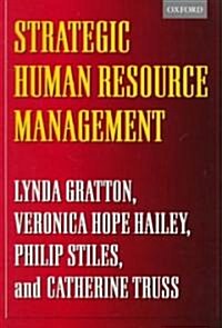 Strategic Human Resource Management : Corporate Rhetoric and Human Reality (Paperback)