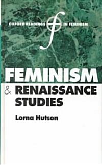Feminism and Renaissance Studies (Hardcover)