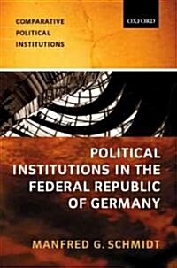 Political Institutions in the Federal Republic of Germany (Paperback)