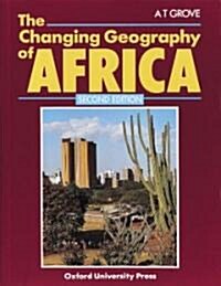 The Changing Geography of Africa (Paperback, 2)