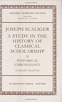 Joseph Scaliger: II: Historical Chronology (Hardcover)