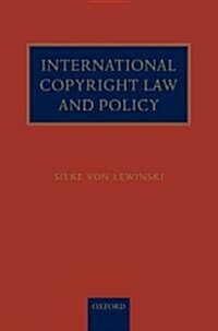 International Copyright Law and Policy (Hardcover)
