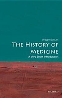 The History of Medicine: A Very Short Introduction (Paperback)