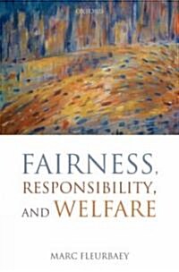 Fairness, Responsibility, and Welfare (Hardcover)
