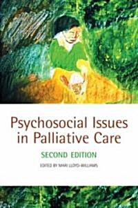 Psychosocial Issues in Palliative Care (Paperback, 2 Revised edition)