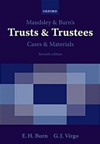 Maudsley & Burns Trusts & Trustees Cases & Materials (Paperback, 7, Revised)