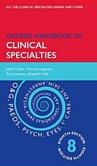 Oxford Handbook of Clinical Specialties (Paperback, 8th)