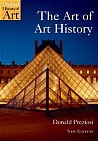 The Art of Art History : A Critical Anthology (Paperback)