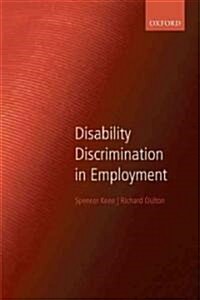 Disability Discrimination in Employment (Paperback)