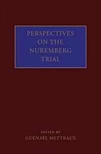 Perspectives on the Nuremberg Trial (Hardcover, 1st)