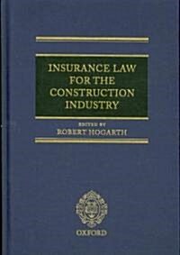 Insurance Law for the Construction Industry (Hardcover, 1st)
