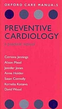 Preventive Cardiology : A Practical Manual (Paperback)