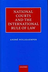 National Courts and the International Rule of Law (Hardcover)