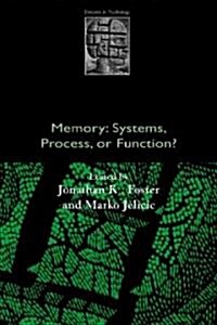 Memory: Systems, Process, or Function? (Paperback)