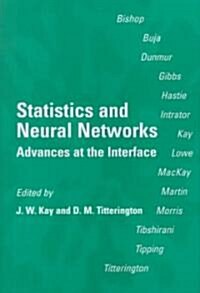 Statistics and Neural Networks : Advances at the Interface (Hardcover)