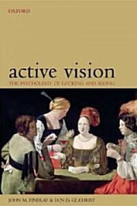 Active Vision : The Psychology of Looking and Seeing (Paperback)