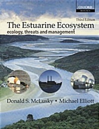 The Estuarine Ecosystem : Ecology, Threats and Management (Paperback, 3 Revised edition)