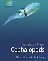 The Brains and Lives of Cephalopods (Hardcover)