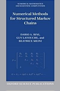 Numerical Methods for Structured Markov Chains (Hardcover)