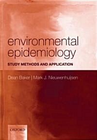 Environmental Epidemiology : Study Methods and Application (Paperback)