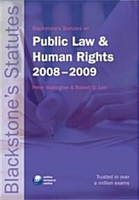Blackstones Statutes on Public Law & Human Rights 2008-2009 (Paperback, 18th)