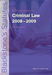 Blackstones Statutes on Criminal Law 2008-2009 (Paperback, 18th)