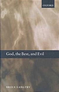 God, the Best, and Evil (Hardcover)