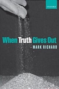 When Truth Gives Out (Hardcover)