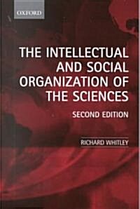 The Intellectual and Social Organization of the Sciences (Paperback, 2 Revised edition)