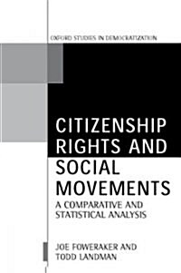 Citizenship Rights and Social Movements : A Comparative and Statistical Analysis (Paperback)