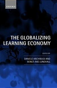 The Globalizing Learning Economy (Hardcover)