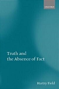 Truth and the Absence of Fact (Hardcover)