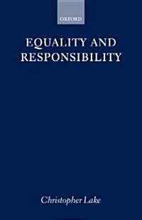 Equality and Responsibility (Hardcover)