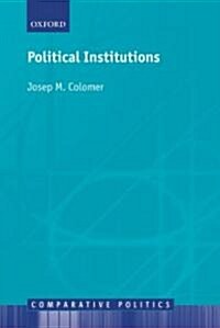 Political Institutions : Democracy and Social Choice (Paperback)