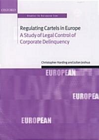 Regulating Cartels in Europe (Hardcover)