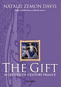 The Gift in Sixteenth-Century France (Hardcover)